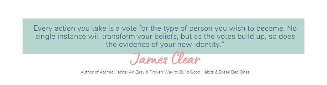 Quote from James Clear, Author of Atomic Habits for the STC Blog Post: 4 Tips How To Start and Stick To a New Habit