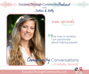 success through community podcast with guest molly arnott