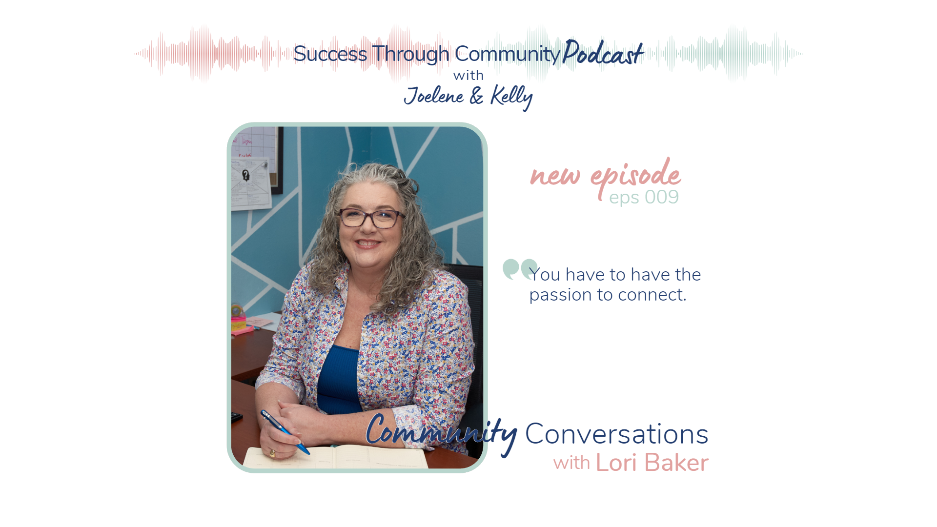 Success Through Community podcast episode 09 with Lori Baker