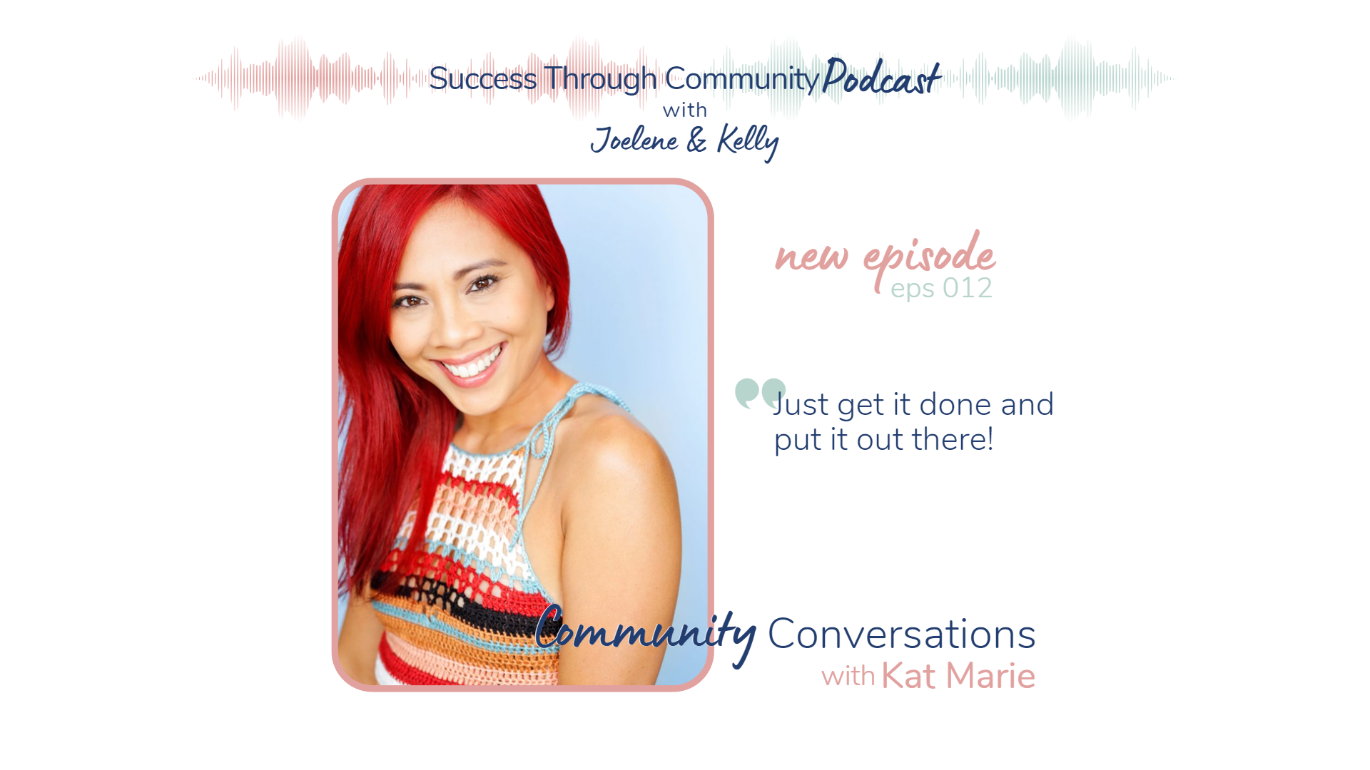 Success Through Community Podcast with Kat Marie