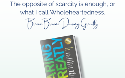 Episode 201: Embracing Enough: Exploring Daring Greatly by Brenè Brown