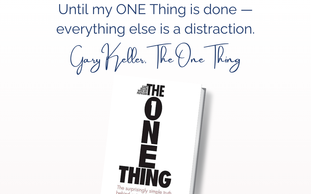 Episode 208: Unlocking Success: Lessons from “The ONE Thing” by Gary Keller